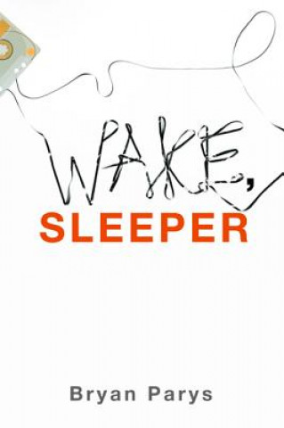 Kniha Wake, Sleeper Bryan Parys