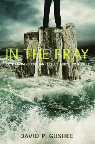 Libro In the Fray DAVID P. GUSHEE