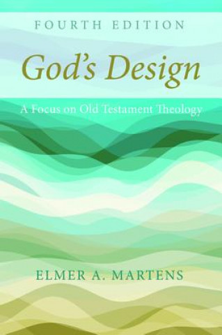 Carte God's Design, 4th Edition Martens