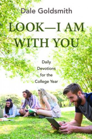 Книга Look--I Am with You Dale Goldsmith