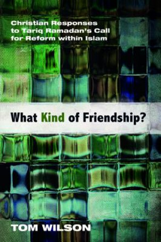 Książka What Kind of Friendship? Tom Wilson