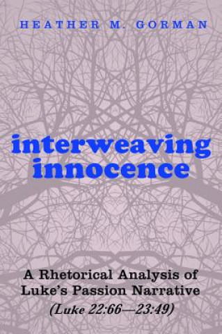 Книга Interweaving Innocence Heather M Gorman