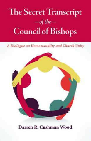 Buch Secret Transcript of the Council of Bishops Darren R Cushman Wood