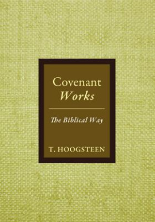 Книга Covenant Works T Hoogsteen