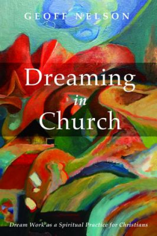 Kniha Dreaming in Church Professor Geoff Nelson