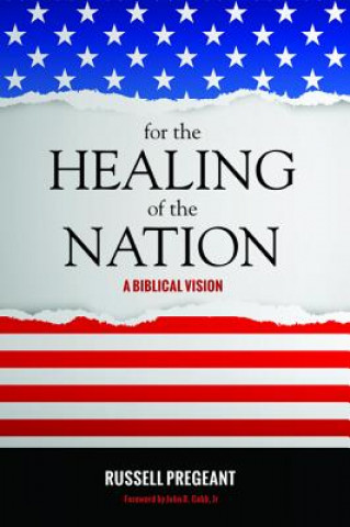 Kniha For the Healing of the Nation RUSSELL PREGEANT