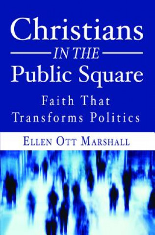 Carte Christians in the Public Square Ellen Ott Marshall