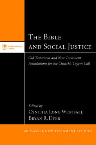 Carte Bible and Social Justice Bryan R. Dyer
