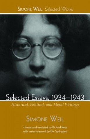 Könyv Selected Essays, 1934-1943 Simone Weil