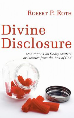 Book Divine Disclosure Robert Roth