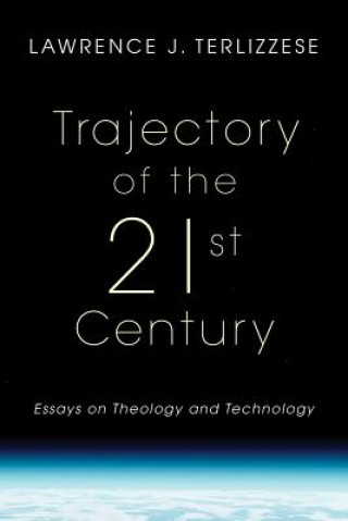 Book Trajectory of the 21st Century Lawrence J Terlizzese