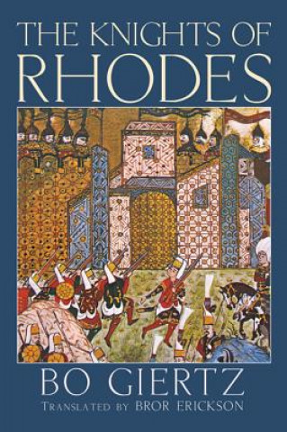 Kniha Knights of Rhodes Bo Giertz