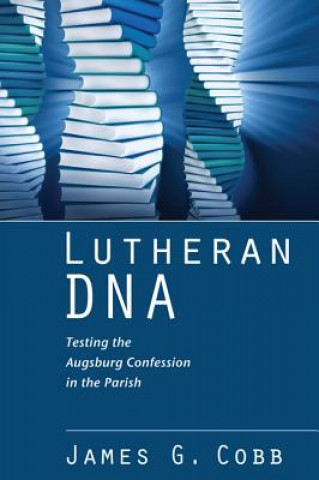 Buch Lutheran DNA James G Cobb