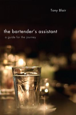 Libro Bartender's Assistant Tony Blair