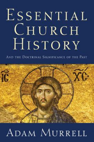 Buch Essential Church History Adam Murrell