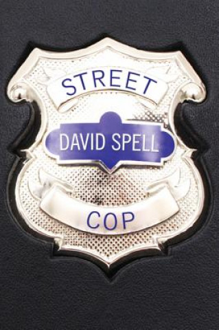 Книга Street Cop David Spell