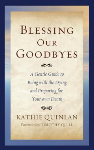 Carte Blessing Our Goodbyes Kathie Quinlan