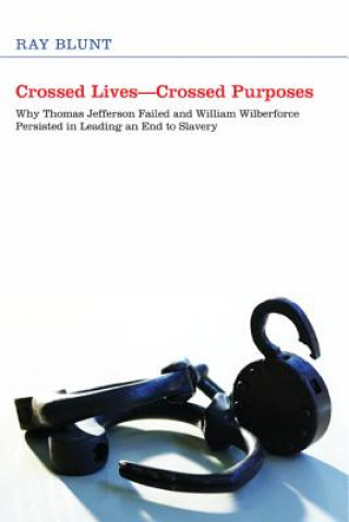 Kniha Crossed Lives--Crossed Purposes Ray Blunt