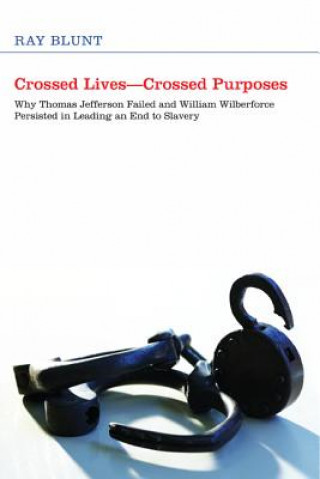 Książka Crossed Lives--Crossed Purposes Ray Blunt