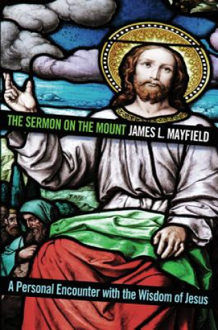 Knjiga Sermon on the Mount James L Mayfield