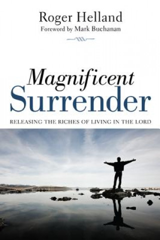 Kniha Magnificent Surrender Roger Helland