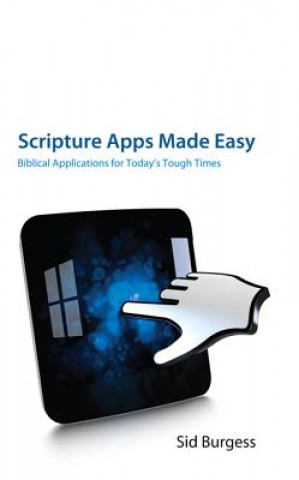 Carte Scripture Apps Made Easy Sid Burgess