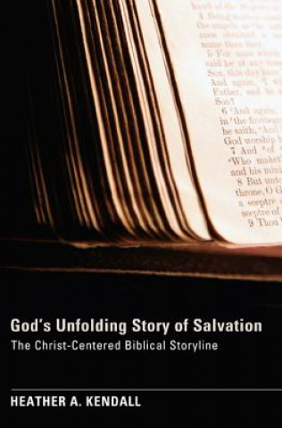 Könyv God's Unfolding Story of Salvation Heather a Kendall
