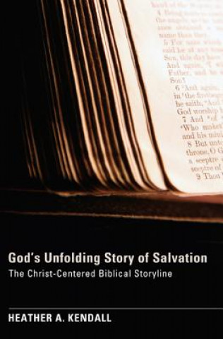 Kniha God's Unfolding Story of Salvation Heather a Kendall