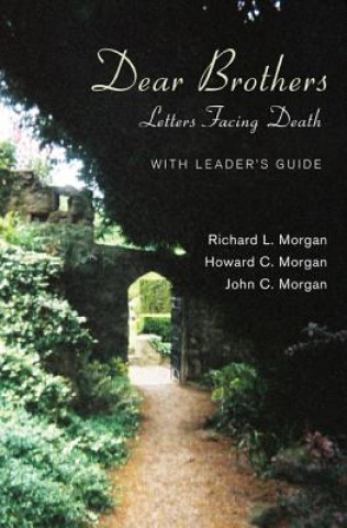 Kniha Dear Brothers, with Leader's Guide Richard L Morgan