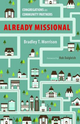 Książka Already Missional Bradley T Morrison