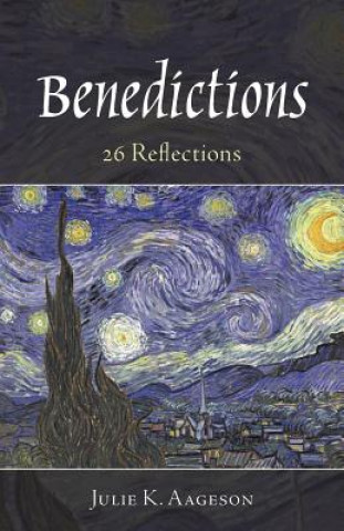 Knjiga Benedictions Julie K Aageson