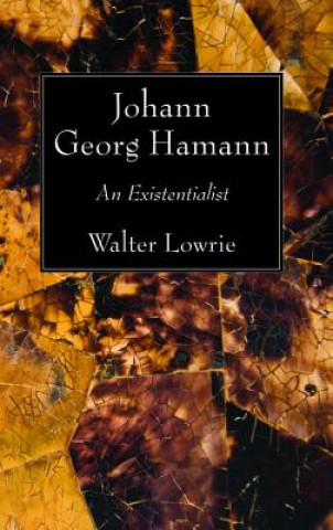 Книга Johann Georg Hamann Walter Lowrie