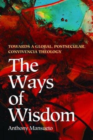 Carte Ways of Wisdom Anthony Mansueto