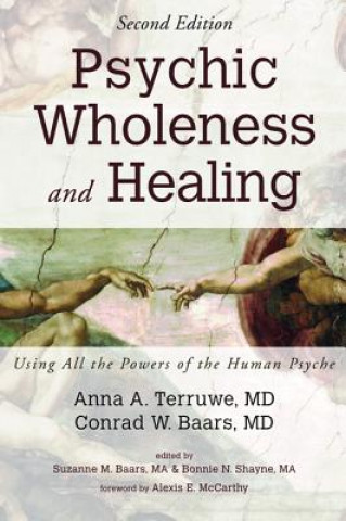 Книга Psychic Wholeness and Healing, Second Edition Anna a MD Terruwe