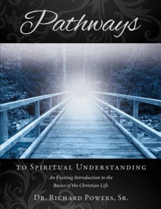 Carte Pathways to Spiritual Understanding Dr Richard Powers Sr