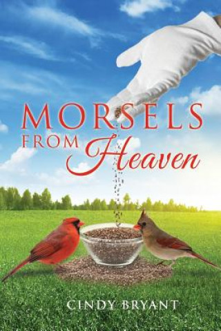 Книга Morsels From Heaven Cindy Bryant