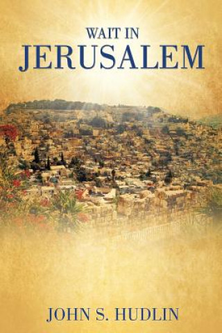 Carte Wait in Jerusalem John S Hudlin