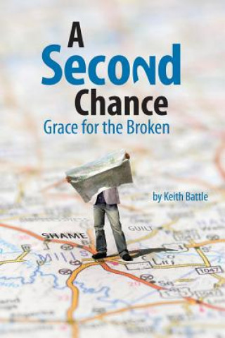 Knjiga Second Chance Keith A Battle
