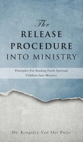 Buch Release Procedure Into Ministry Dr Kingsley Van Der Puije