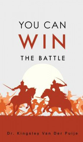 Knjiga You Can Win the Battle Dr Kingsley Van Der Puije