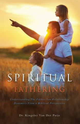 Buch Spiritual Fathering Dr Kingsley Van Der Puije