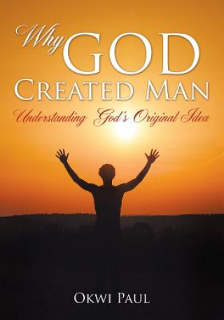 Carte Why God Created Man Okwi Paul
