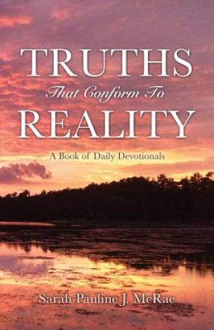 Knjiga Truths That Conform To Reality Sarah Pauline J McRae