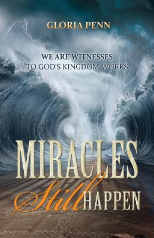 Kniha Miracles Still Happen Gloria Penn