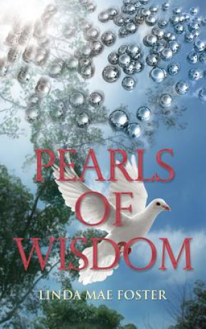 Knjiga Pearls of Wisdom Linda Mae Foster