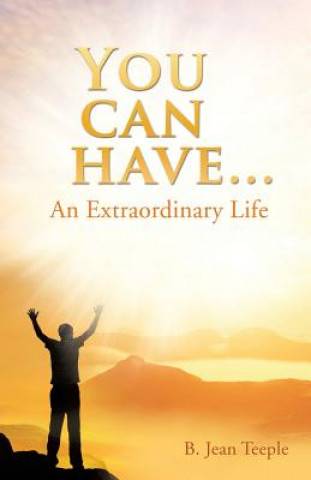 Libro You can have...An Extraordinary Life B Jean Teeple