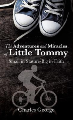 Βιβλίο Adventures and Miracles of Little Tommy Charles George