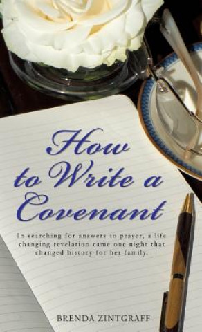 Kniha How to Write a Covenant Brenda Zintgraff