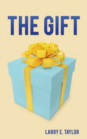 Knjiga Gift Larry E Taylor