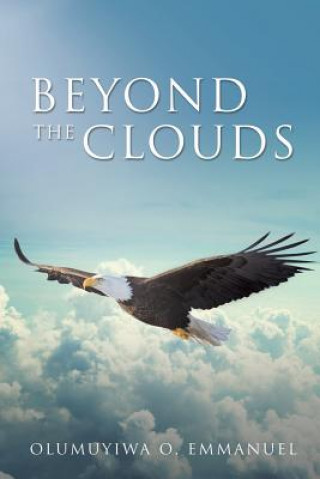 Książka Beyond the Clouds Olumuyiwa O Emmanuel